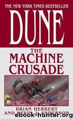 Dune: Legends of Dune 02 - The Machine Crusade by Herbert Brian & Anderson Kevin J