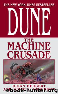Dune: The Machine Crusade by Brian Herbert;Kevin J. Anderson