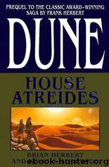 Dune--House Atreides by Brian Herbert; Kevin J. Anderson