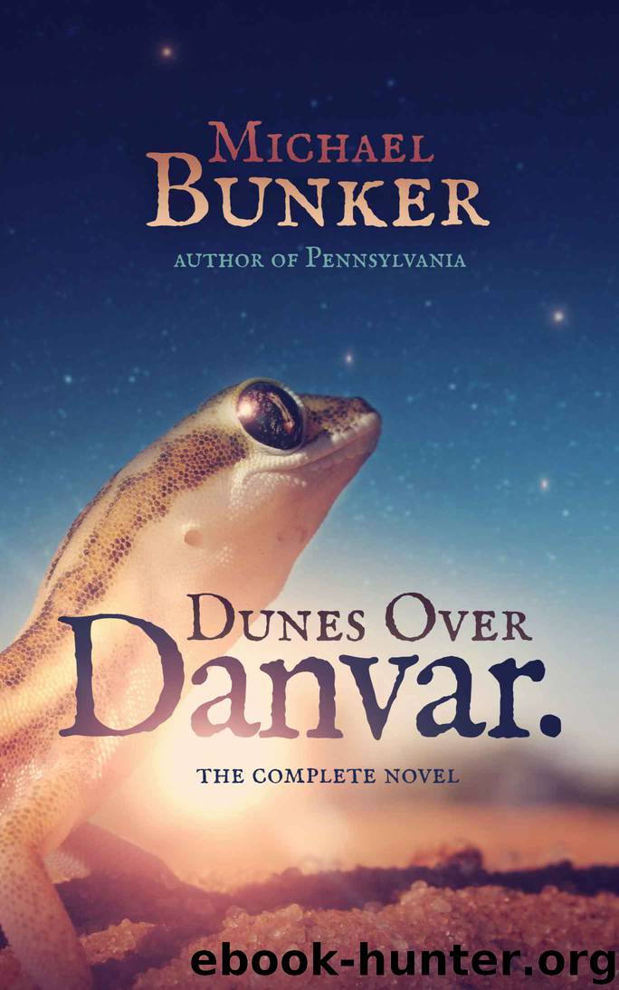 Dunes Over Danvar Omnibus by Michael Bunker