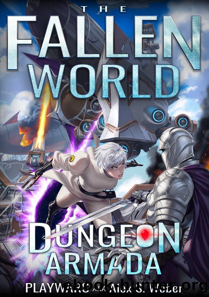Dungeon Armada: A Dungeon Core Fantasy (The Fallen World Book 6) by Playwars aka Alex S. Weber