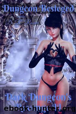 Dungeon Besieged: Dark Dungeon's Revenge II by D. R. Rosier