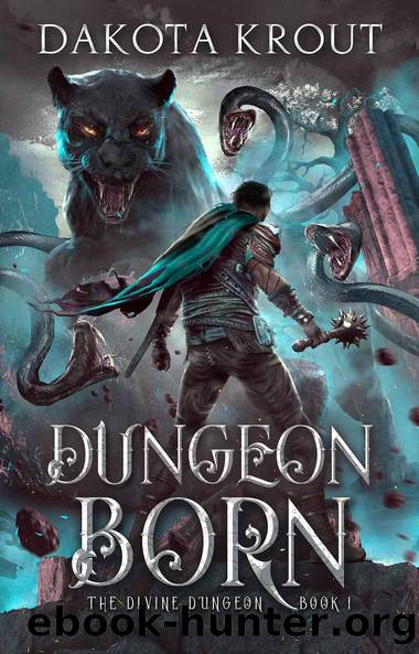 Dungeon Born (The Divine Dungeon Book 1) by Dakota Krout