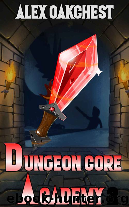 Dungeon Core Academy 1 by Alex Oakchest