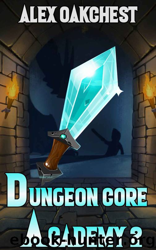 Dungeon Core Academy 2 by Alex Oakchest
