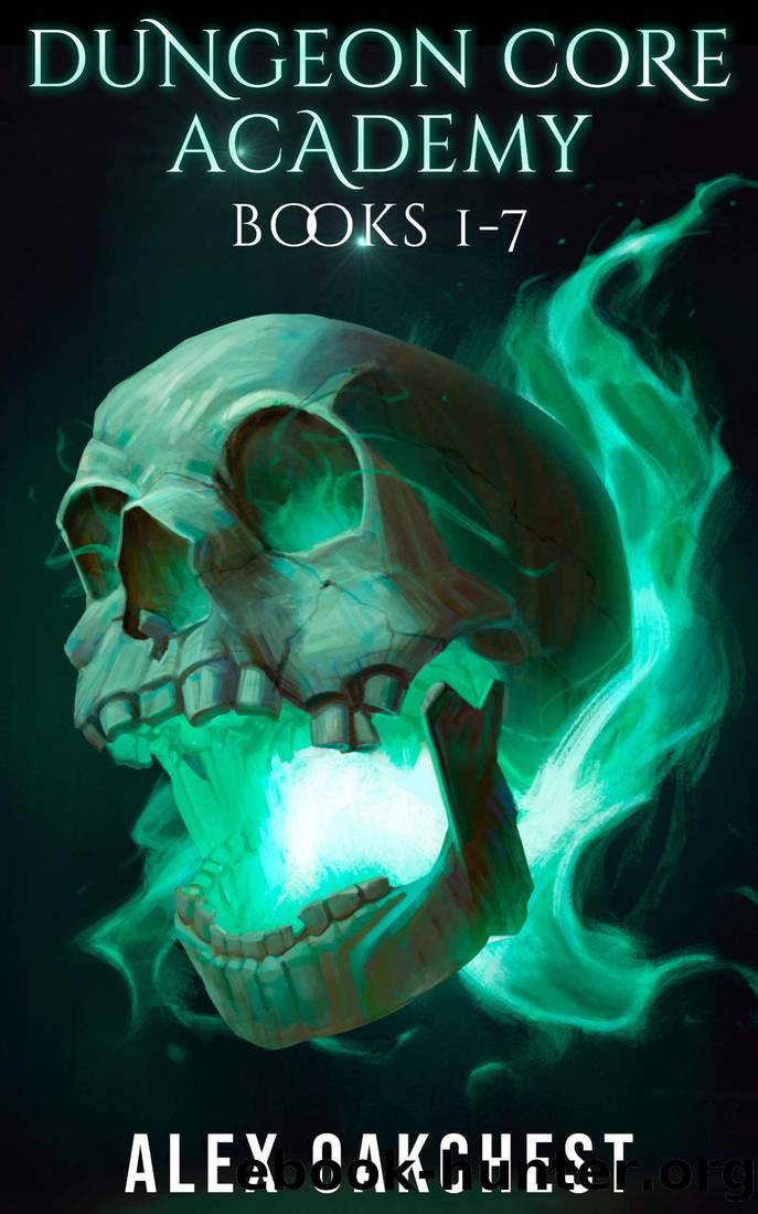 Dungeon Core Academy: Books 1-7 (A LitRPG Series) by Alex Oakchest