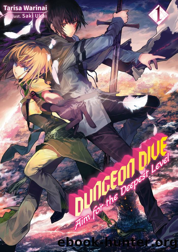 Dungeon Dive Volume 1 by Tarisa Warinai