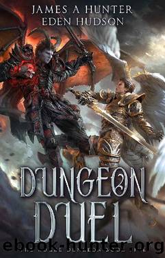Dungeon Duel: A litRPG Adventure (The Rogue Dungeon Book 5) by James Hunter & eden Hudson