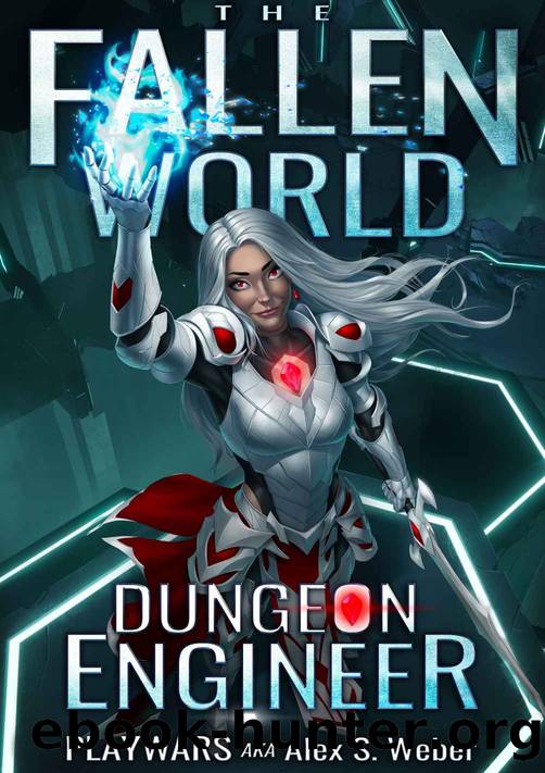 Dungeon Engineer: A Dungeon Core Fantasy (The Fallen World Book 1) by Playwars aka Alex S. Weber