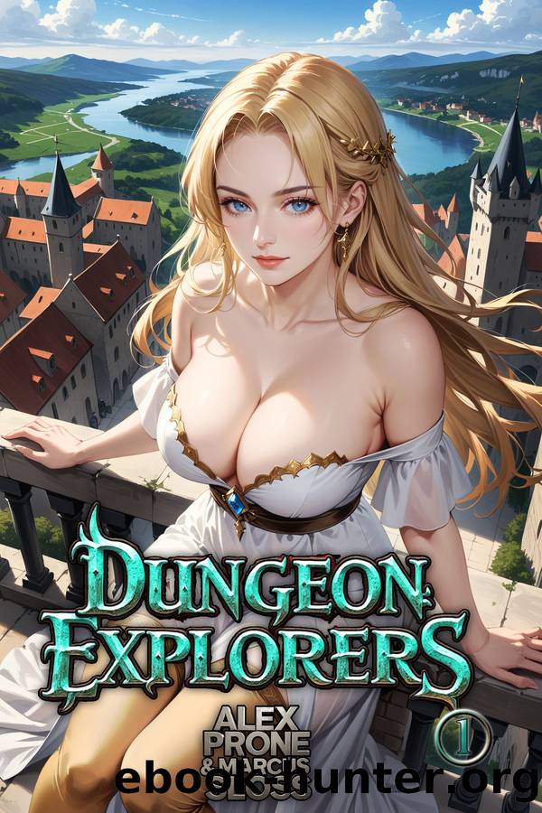 Dungeon Explorers: A Dungeon Academy LitRPG by Alex Prone & Marcus Sloss