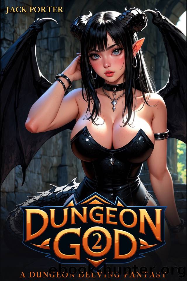 Dungeon God 2: A Dungeon Delving Fantasy by Jack Porter