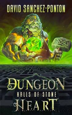 Dungeon Heart: Halls of Stone by David Sanchez-Ponton