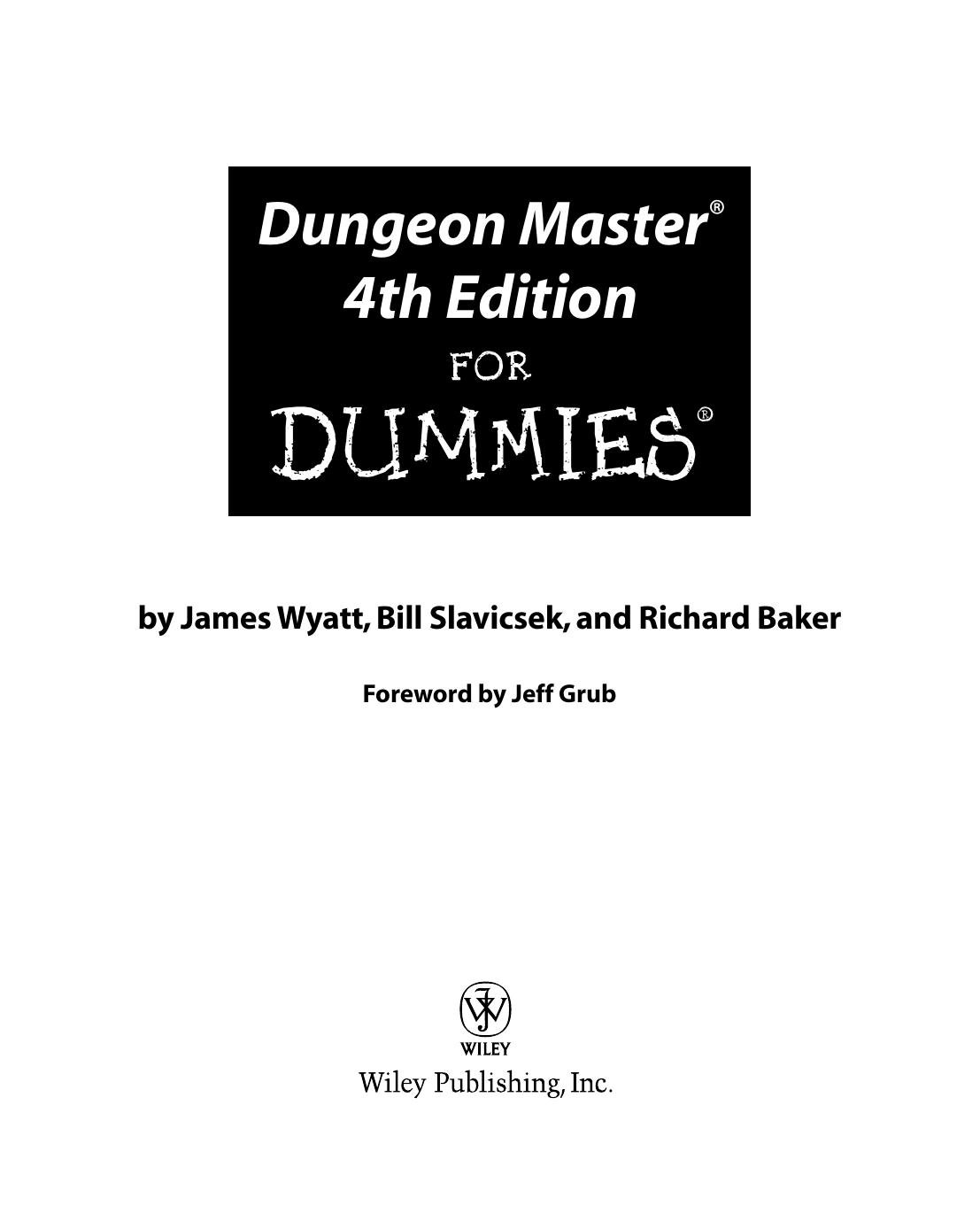 Dungeon Master 4th Edition For Dummies by James Wyatt Bill Slavicsek Richard Baker