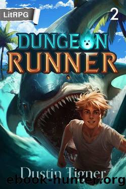 Dungeon Runner 2: A Dungeon Heist LitRPG by Dustin Tigner