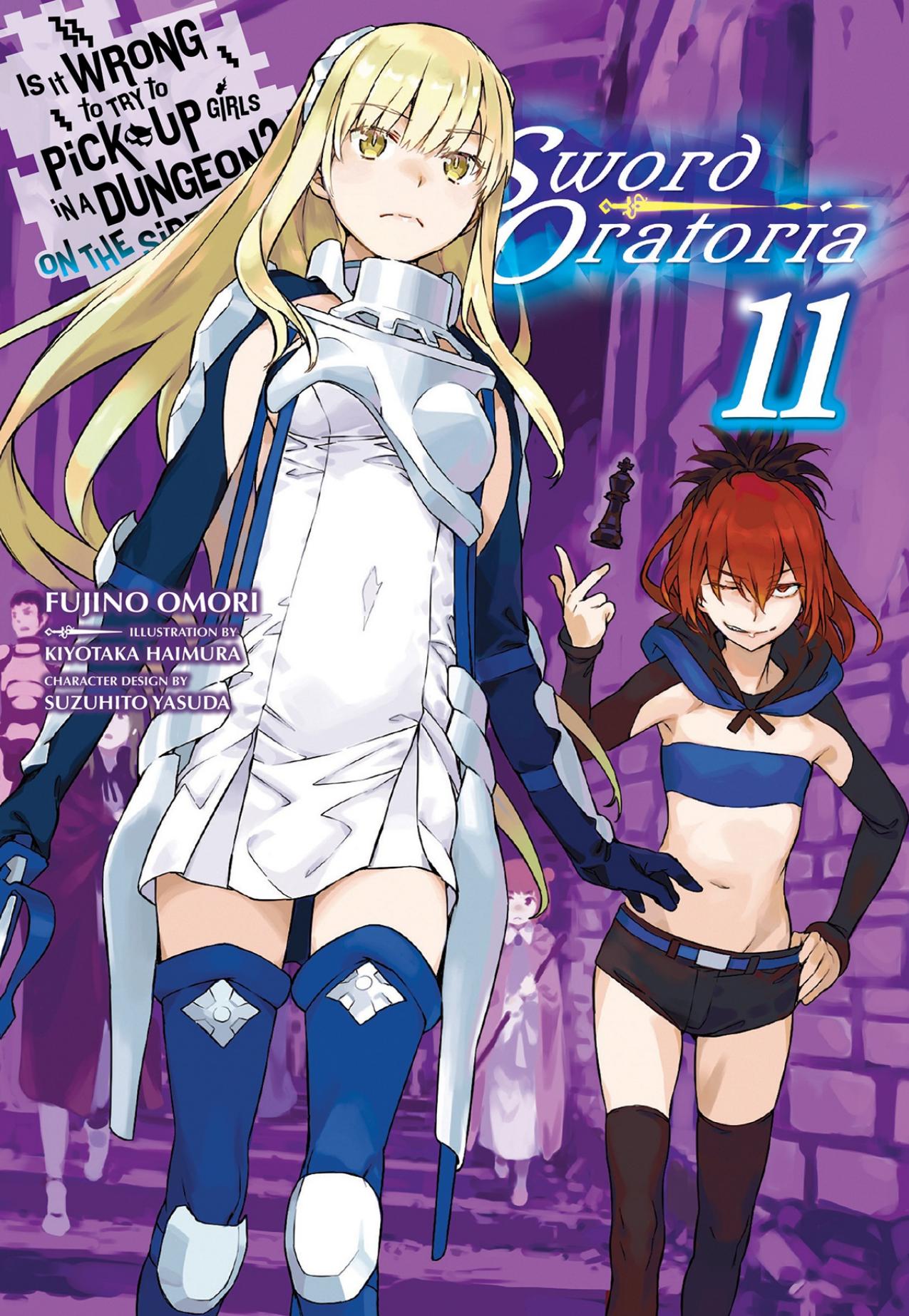 Dungeon Sword Oratoria LN 11 (Is It Wrong to Try to Pick Up Girls in a Dungeon? On the Side: Sword Oratoria) by Omori Fujino