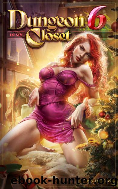 Dungeon in My Closet 6: A Reverse Portal Fantasy by Logan Jacobs