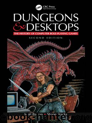Dungeons and Desktops by Barton Matt; Stacks Shane; & Shane Stacks