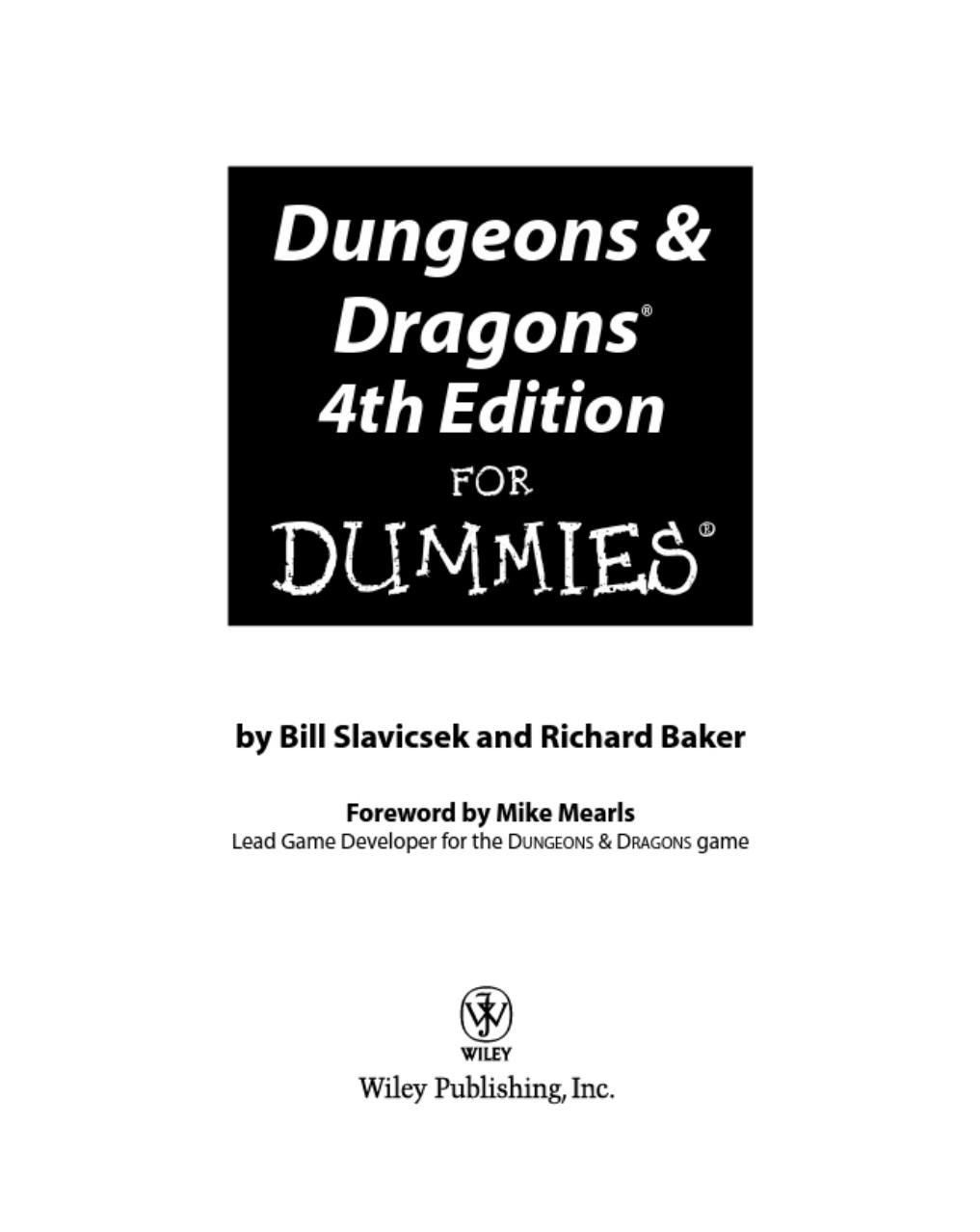 Dungeons and Dragons 4th Edition For Dummies by Bill Slavicsek Richard Baker Mike Mearls
