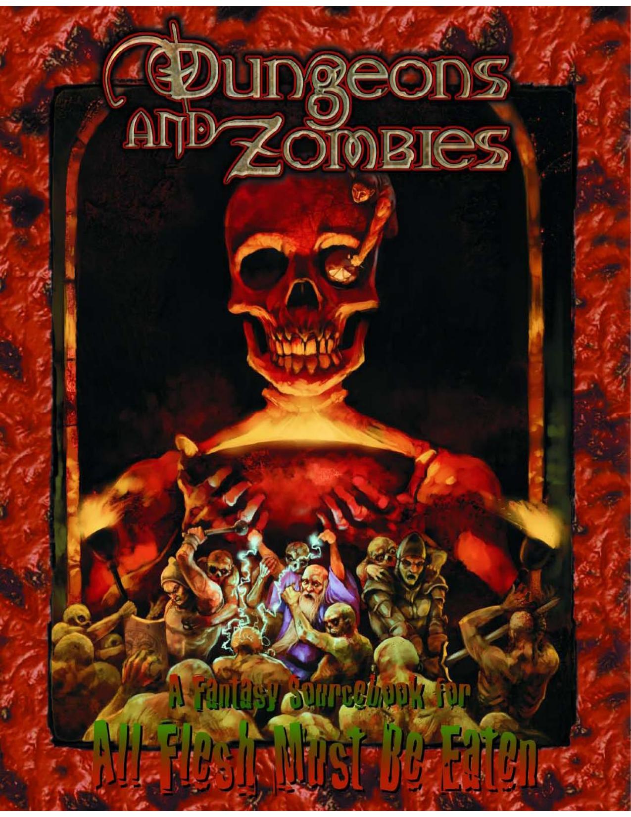 Dungeons and Zombies (All Flesh Must Be Eaten RPG) by Jason Vey