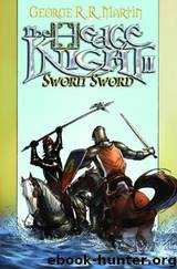 Dunk & Egg (Part 2) - The Sworn Sword by George R. R. Martin