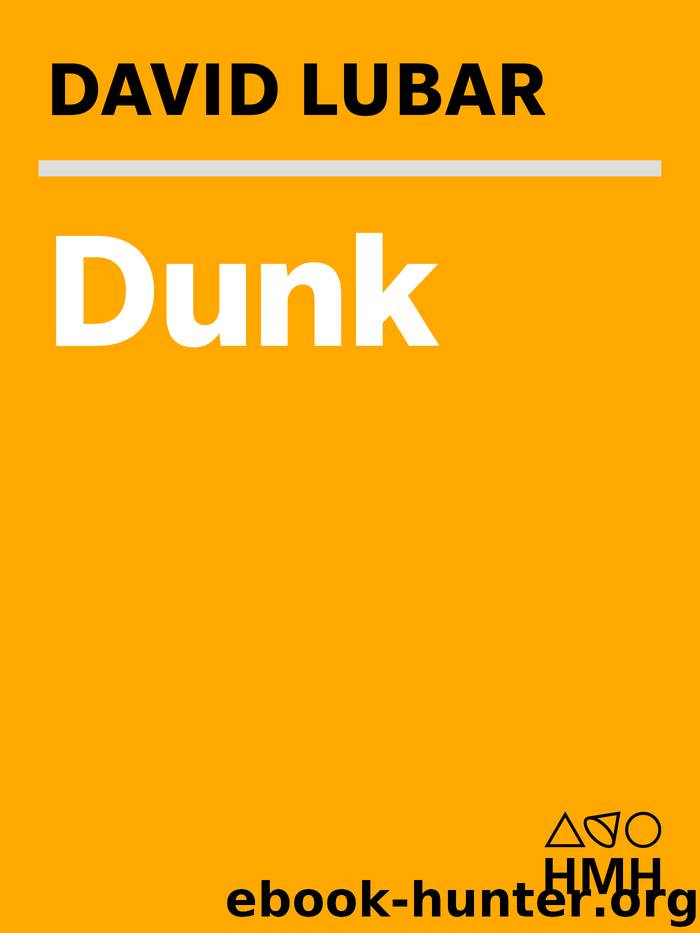 Dunk by Lubar David