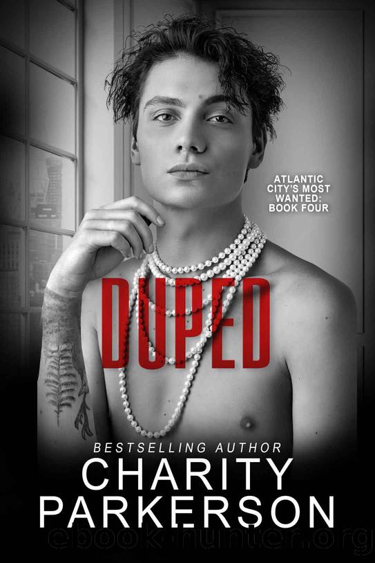 Duped (Atlantic City's Most Wanted Book 4) by Charity Parkerson