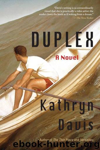 Duplex A Novel by Kathryn Davis
