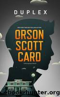 Duplex by Card Orson Scott