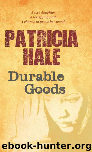 Durable Goods by Patricia Hale