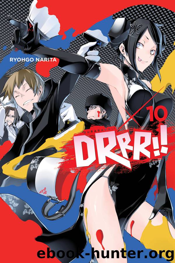 Durarara!!, Vol. 10 by Ryohgo Narita
