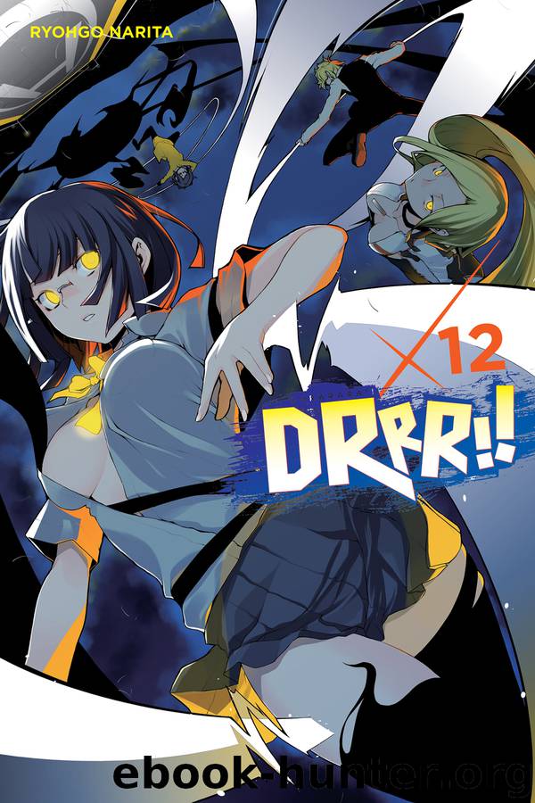 Durarara!!, Vol. 12 by Ryohgo Narita