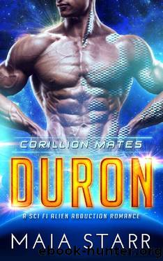 Duron (Corillion Mates)(A Sci Fi Alien Abduction Romance) by Maia Starr