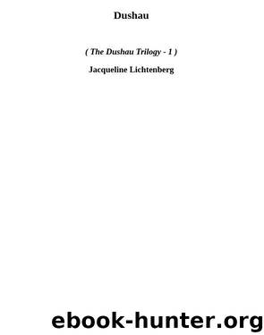 Dushau (tdt-1) by Jacqueline Lichtenberg