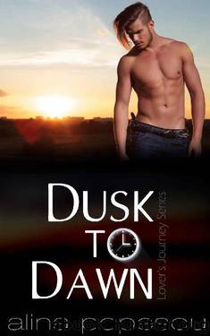 Dusk to Dawn (Lover's Journey, Book Two) by Alina Popescu