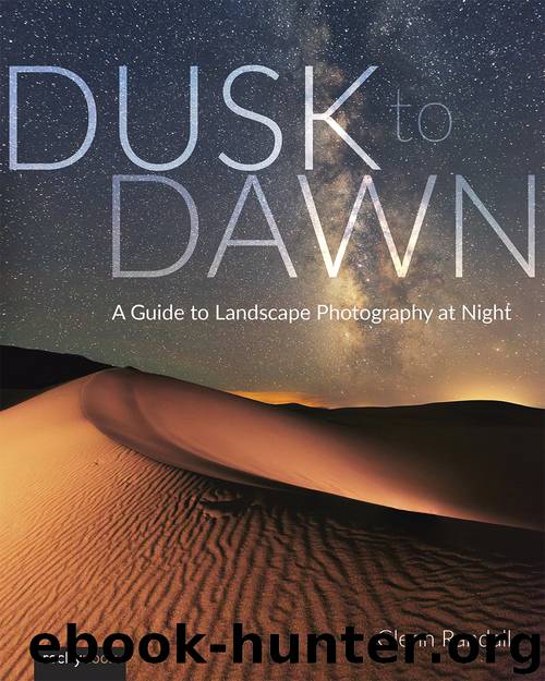 Dusk to Dawn: A Guide to Landscape Photography at Night by Glenn Randall