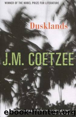 Dusklands by J. M. Coetzee