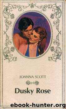 Dusky Rose by Joanna Scott