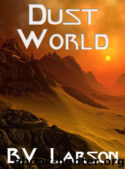 Dust World by B. V. Larson