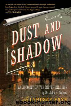 Dust and Shadow by Lyndsay Faye