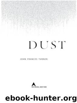 Dust by Joan Frances Turner