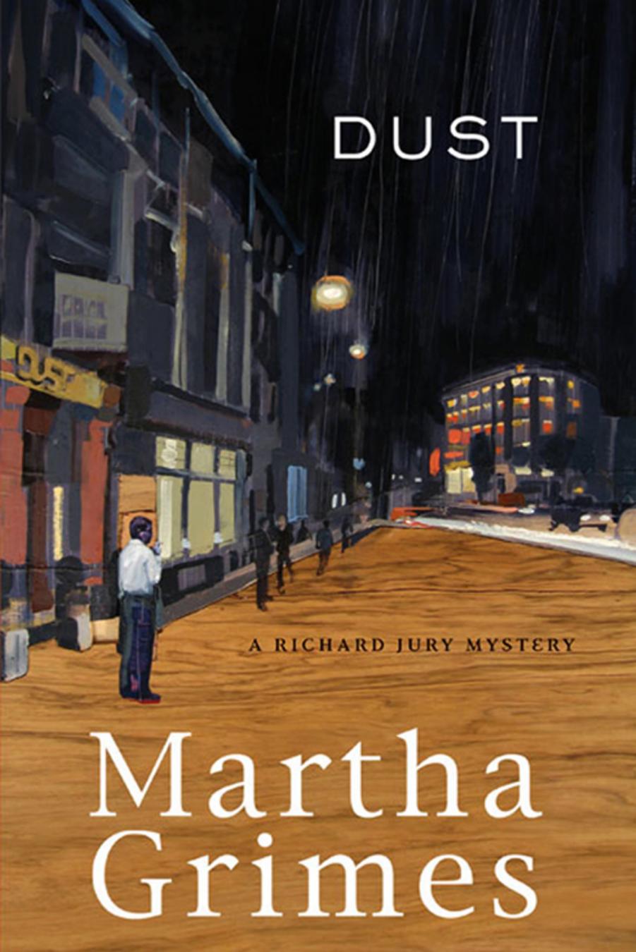 Dust by Martha Grimes
