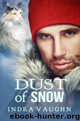 Dust of Snow by Indra Vaughn