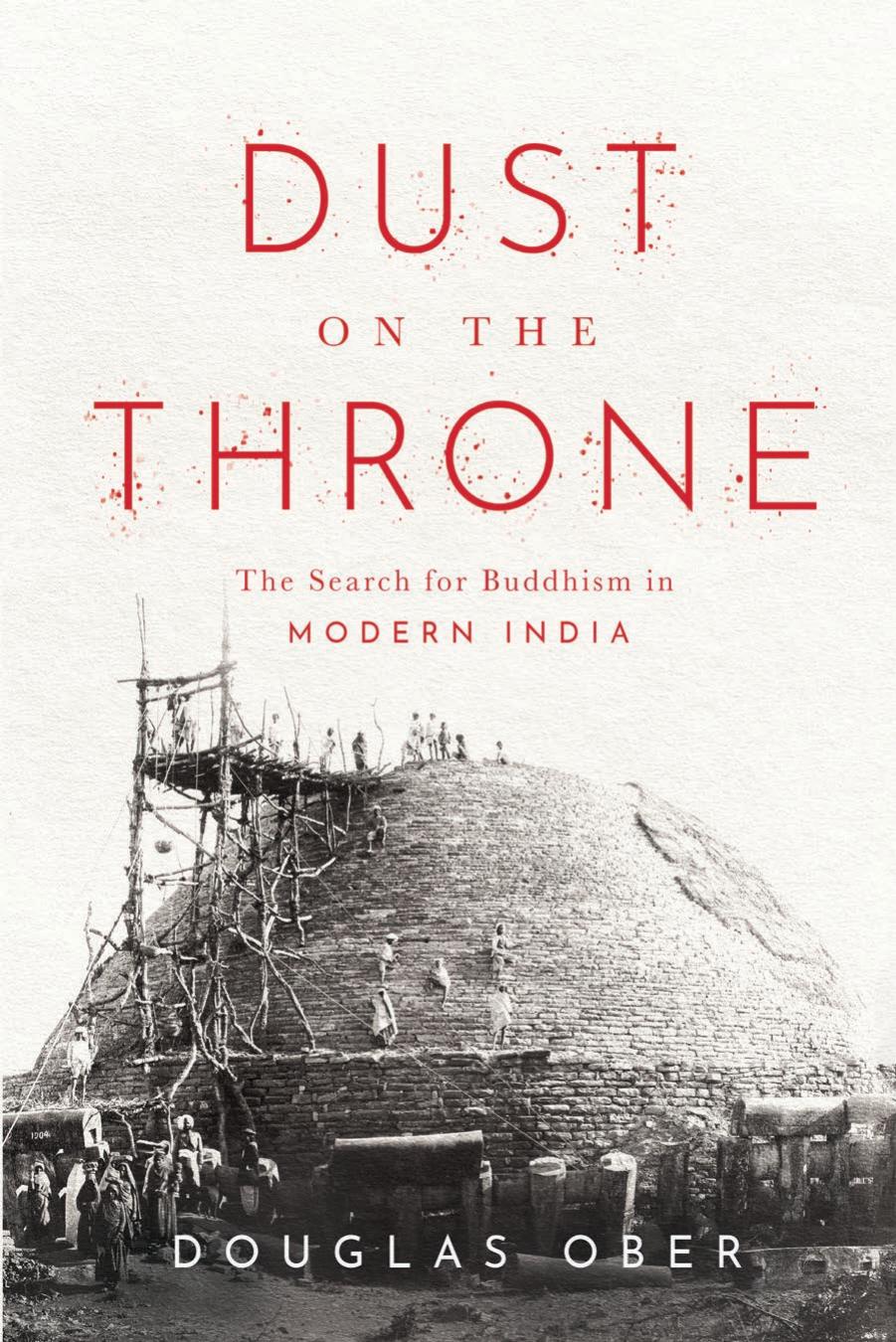 Dust on the Throne : The Search for Buddhism by Douglas Ober