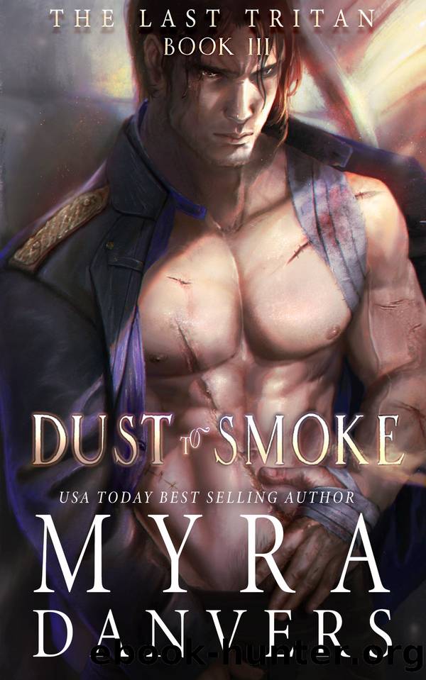 Dust to Smoke by Myra Danvers
