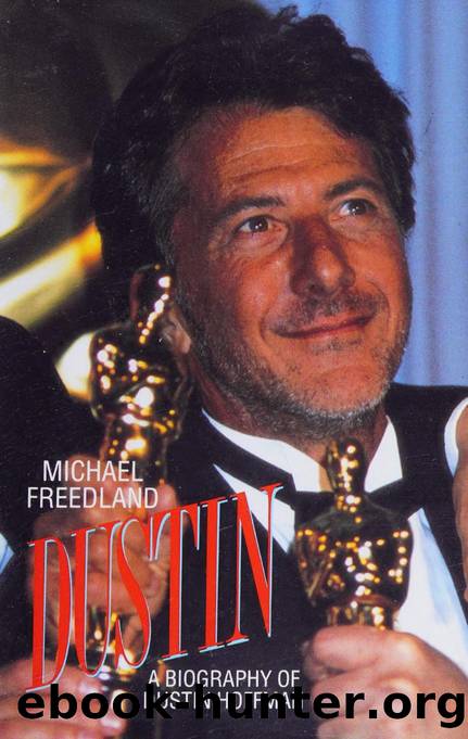 Dustin : a biography of Dustin Hoffman by Freedland Michael 1934-