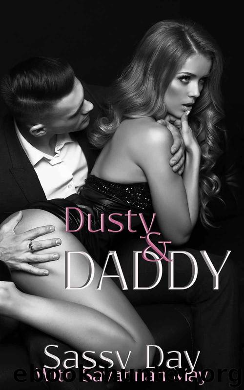 Dusty & Daddy by Savannah May & Sassy Day
