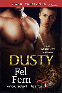 Dusty [Wounded Hearts 4] (Siren Publishing Classic ManLove) by Fel Fern