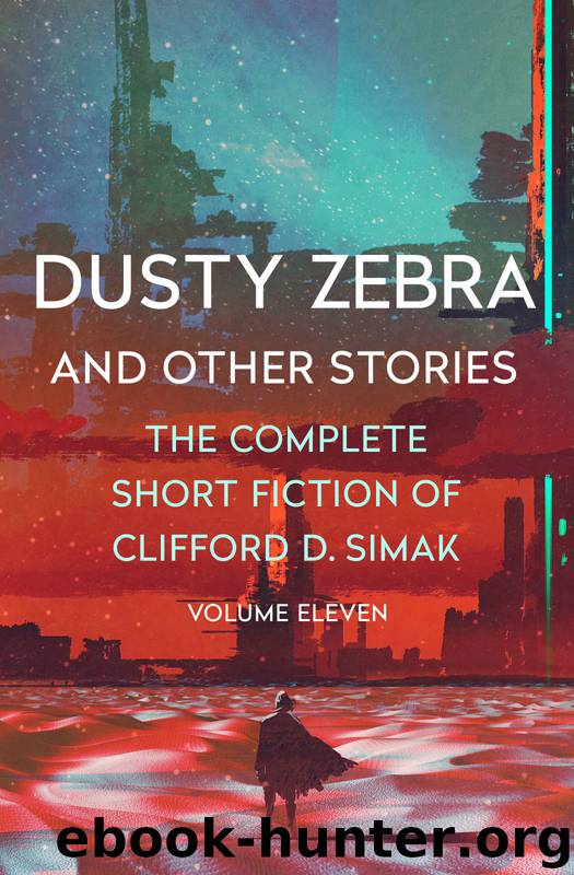 Dusty Zebra and Other Stories by Clifford D. Simak