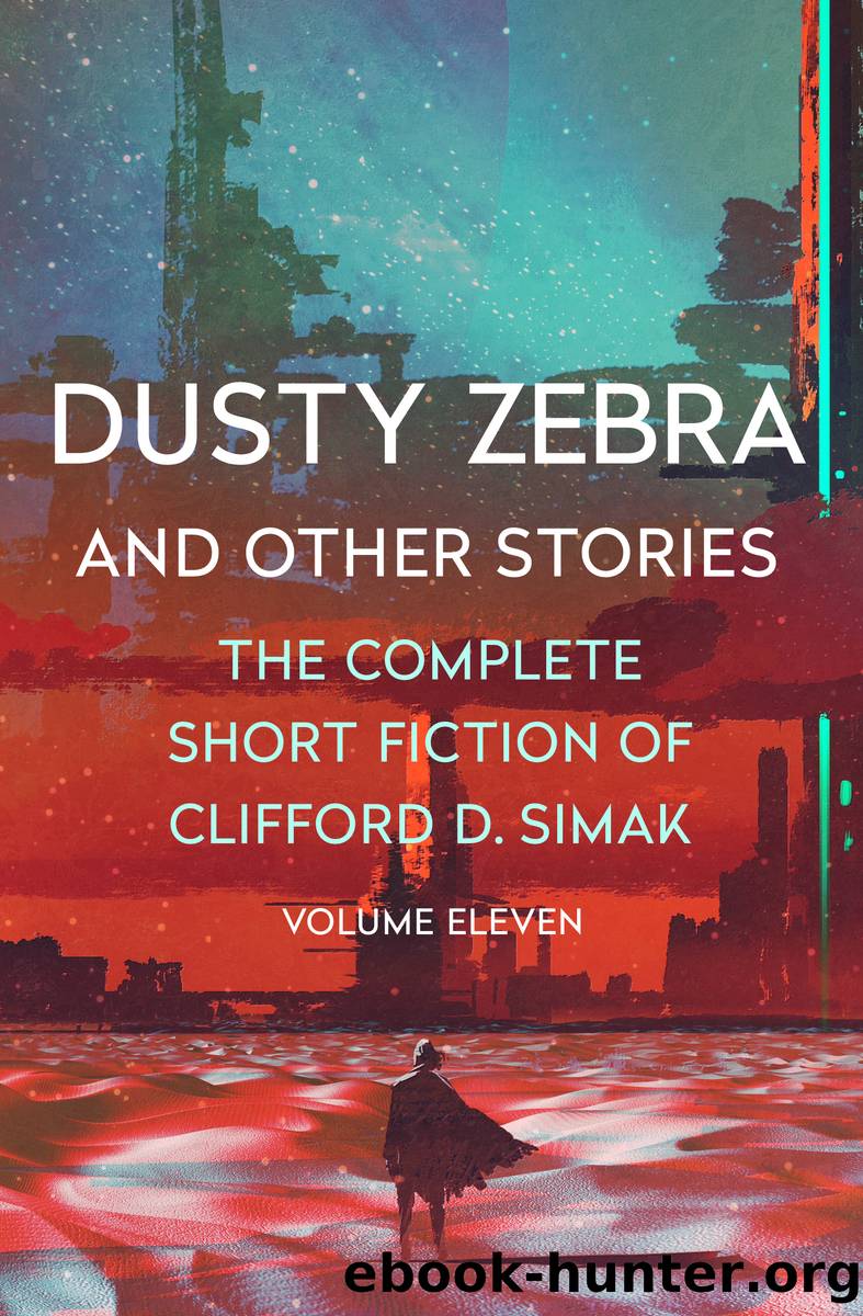 Dusty Zebra: and Other Stories by Clifford D. Simak