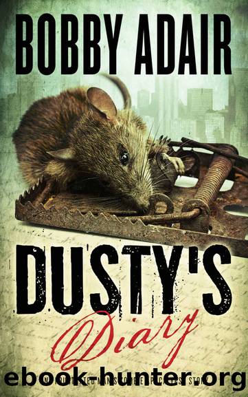 Dusty's Diary by Bobby Adair